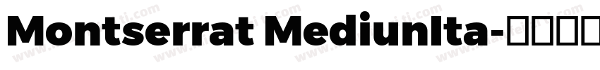 Montserrat MediunIta字体转换